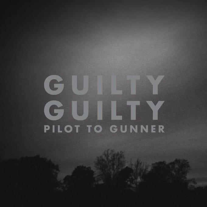 Pilot To Gunner - Guilty Guilty (LP) (Reissue)