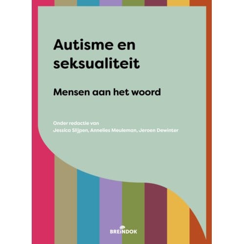 Autisme En Seksualiteit - Jessica Slijpen