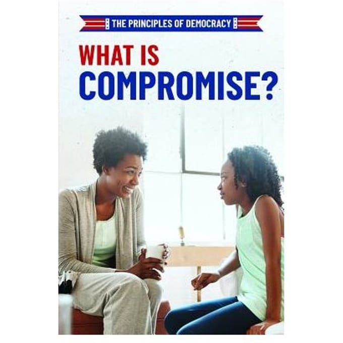 What Is Compromise? - Principles Of Democracy - Joshua Turner