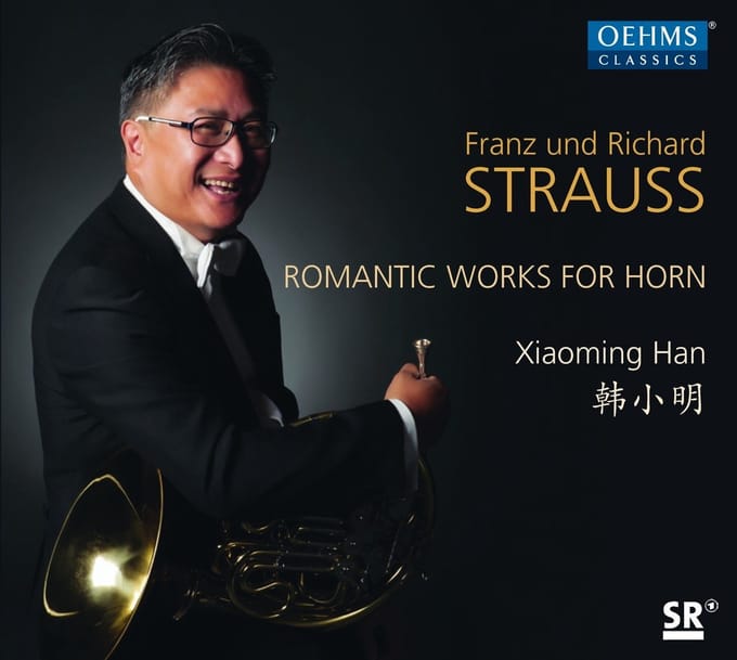 Xiaoming Han - Franz + Richard Strauss: Works For Romantic Horn (CD)