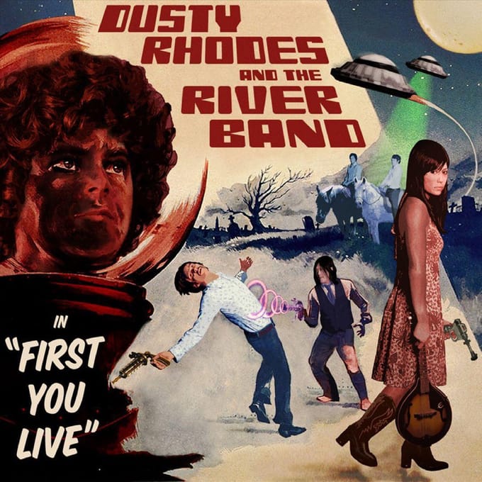 First You Live River Band - Dusty Rhodes And The Rive