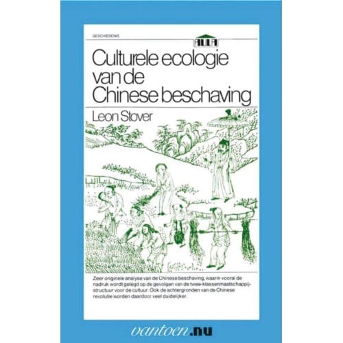 Culturele Ecologie Van De Chinese Beschaving - L. Stover