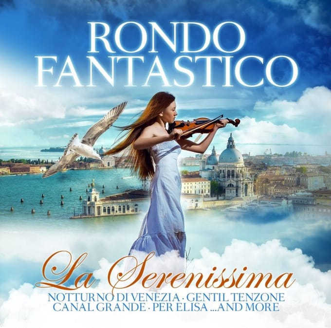 Rondo Fantastico - La Serenissima