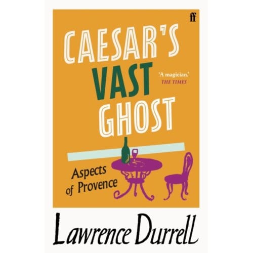 Caesar's Vast Ghost - Lawrence Durrell