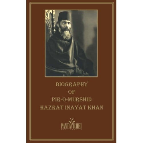 The Biography Of Pir-O-Murshid Inayat Khan