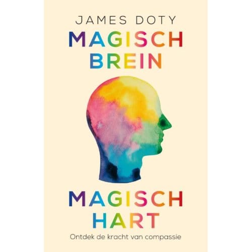 Magisch Brein, Magisch Hart - James Doty
