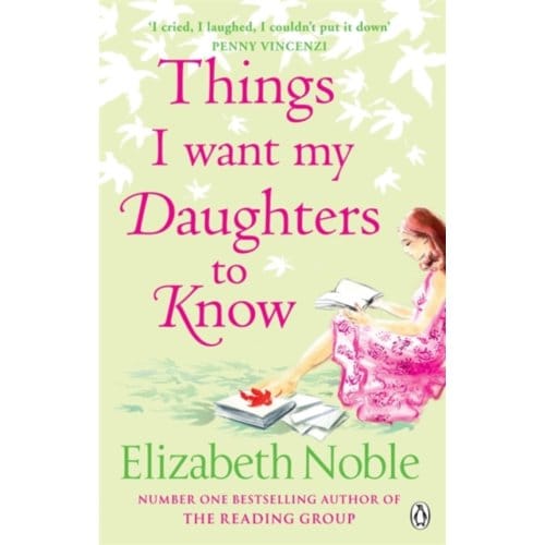 Things I Want My Daughters To Know - Elizabeth Noble
