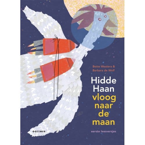 Hidde Haan Vloog Naar De Maan - Bette Westera