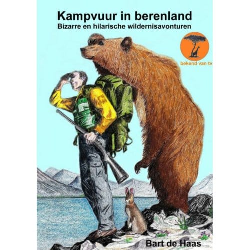 Kampvuur In Berenland - Bart de Haas