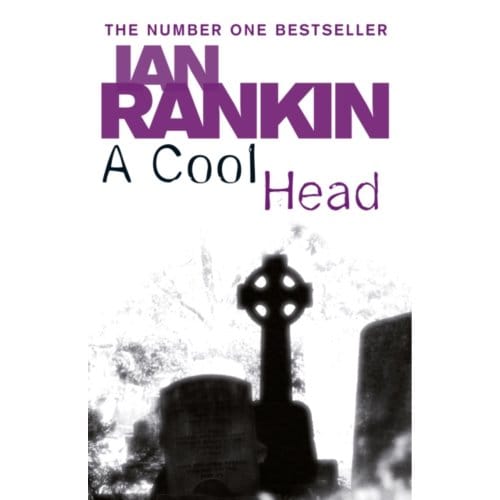 A Cool Head - Ian Rankin