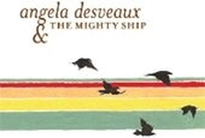 Angela Desveaux & The Mighty Ship - The Mighty Ship (LP)