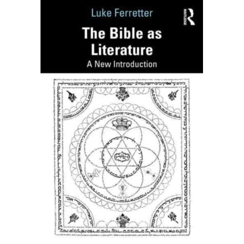 The Bible As Literature - Luke Ferretter