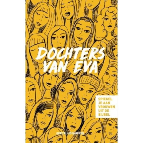 Dochters Van Eva - Gertruud Bakker Kemper