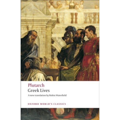 Greek Lives - Oxford World's Classics - Plutarch
