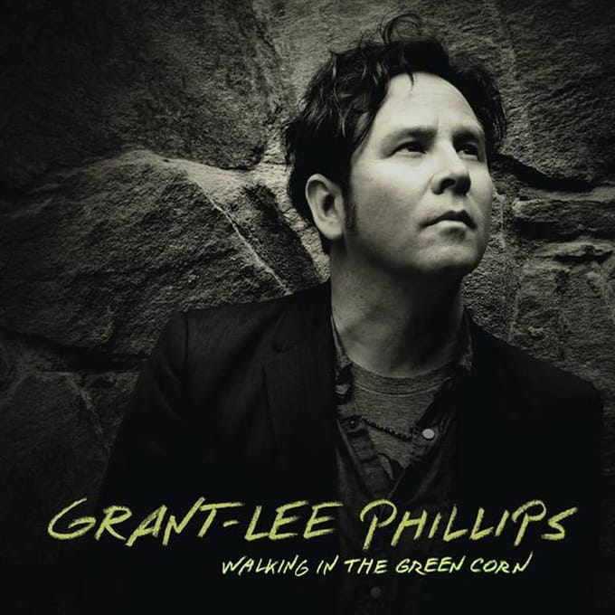 Grant-Lee Phillips - Walking In The Green Corn (LP)