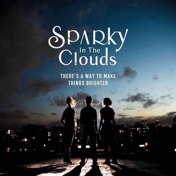Sparky In The Clouds - There's A Way To Make Things Brighter (LP)
