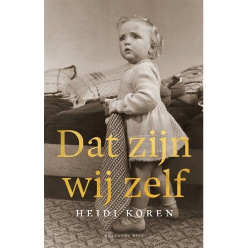 Dat Zijn Wij Zelf - Heidi Koren