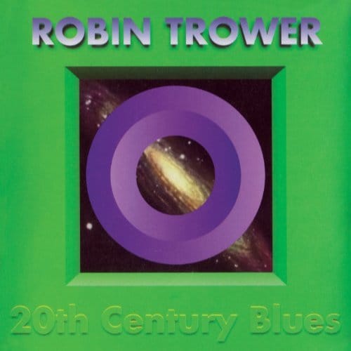 20th Century Blues - Robin Trower