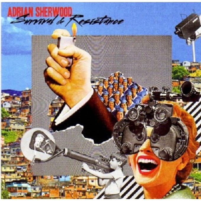 Survival & Resistance - Adrian Sherwood