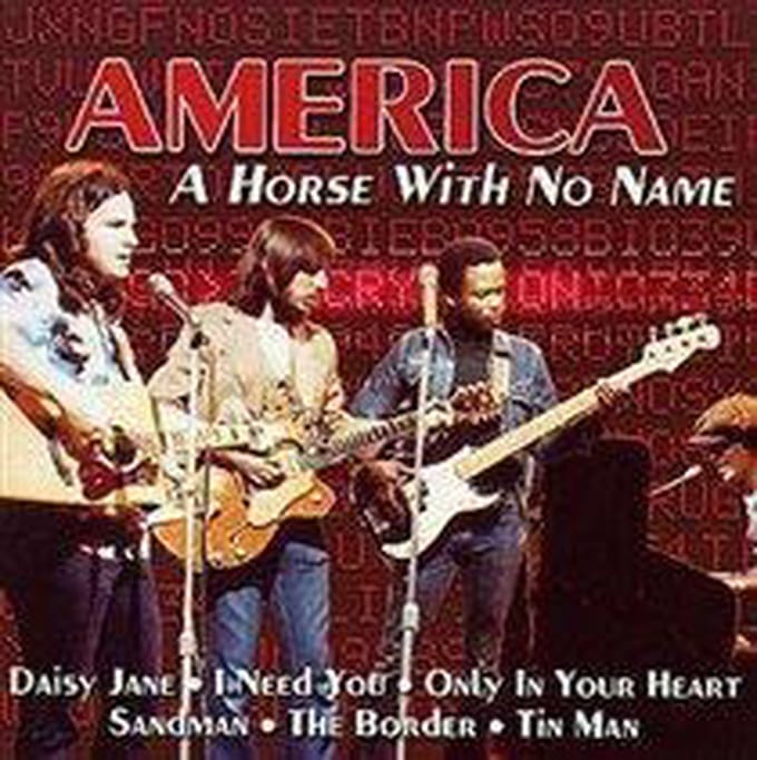 America:A Horse With No Name, Tin Man, Sandman And