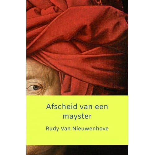 Afscheid Van Een Mayster - Rudy Van Nieuwenhove