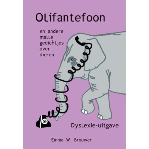 Olifantefoon / Dyslexie-Uitgave - Emma W. Brouwer