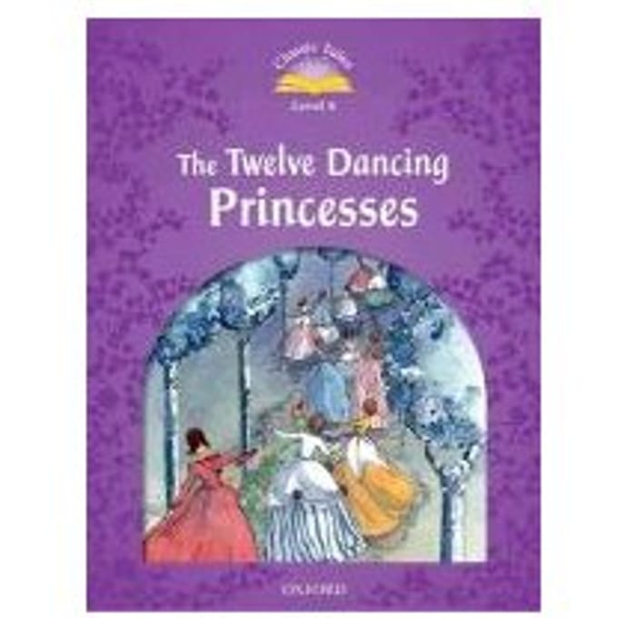 Classic Tales Second Edition: Level 4: The Twelve Dancing Princesses