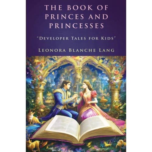 The Book Of Princes And Princesses - Leonora Blanche Lang