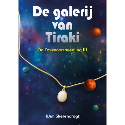 De Galerij Van Tiraki - De Tovenaarstweeling - Wim Slierendregt