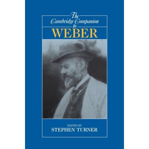 The cambridge companion to weber - Stephen Turner