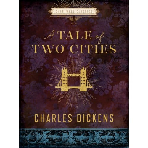 A Tale Of Two Cities - Chartwell Classics - Charles Dickens