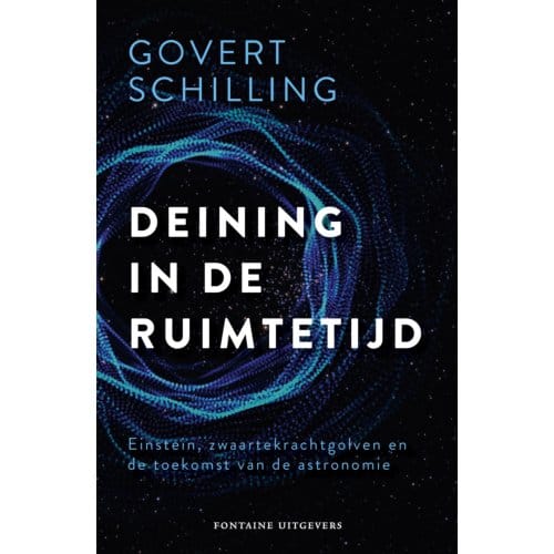 Deining In De Ruimtetijd - Govert Schilling