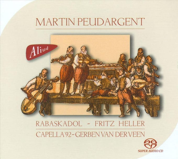 Fritz Heller, Rabaskadol, Capella '92 & Gerben van der Veen - Martin Peudargent (SACD)