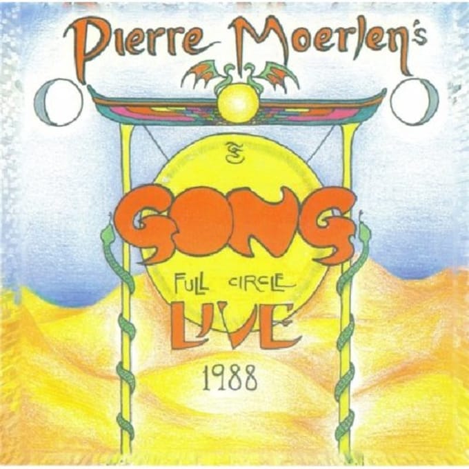 Full Circle - Gong -pierre Moerlen's-