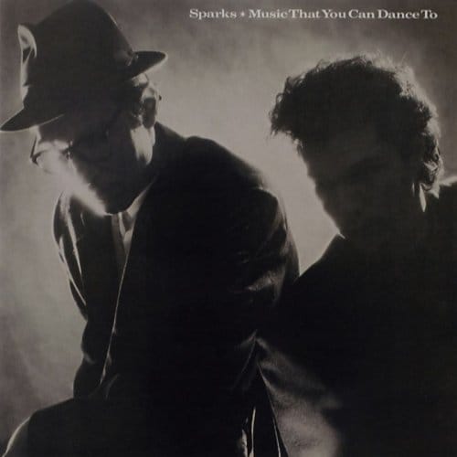 Music That You Can Dance - Sparks