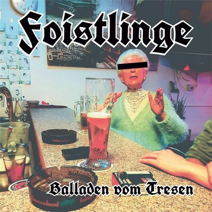 Foistlinge - Balladen Vom Tresen (LP)