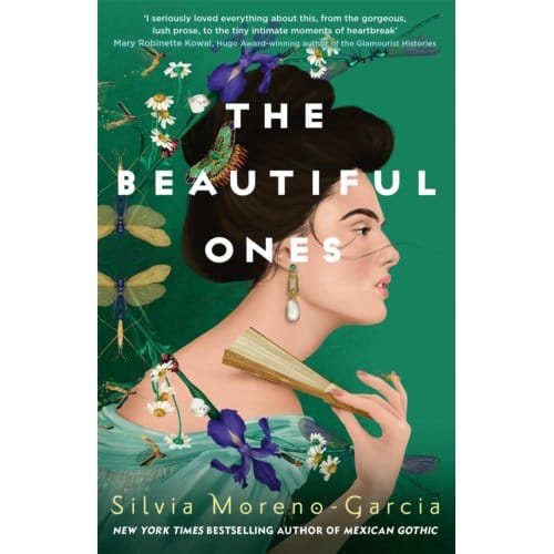 The Beautiful Ones - Silvia Moreno-Garcia