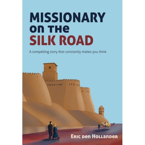 Missionary On The Silk Road