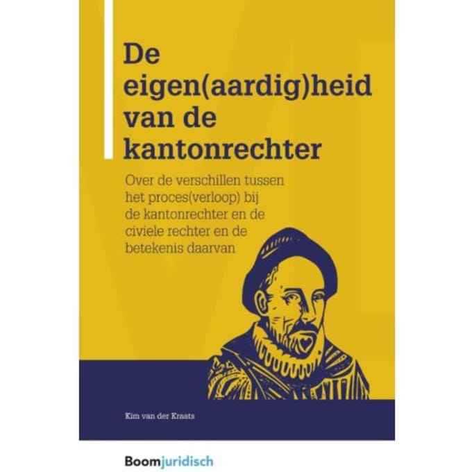 De Eigen(Aardig)Heid Van De Kantonrechter - Montaigne - Kim van der Kraats