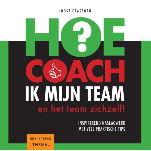 Hoe Coach Ik Mijn Team - Joost Crasborn