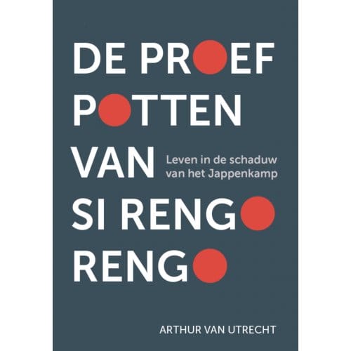 De Proefpotten Van Si Rengo Rengo - Arthur van Utrecht