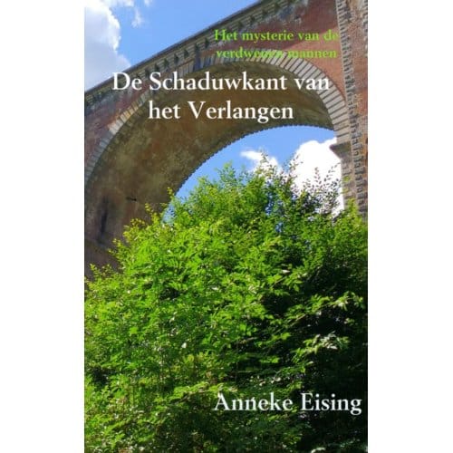 De Schaduwkant Van Het Verlangen - Anneke Eising