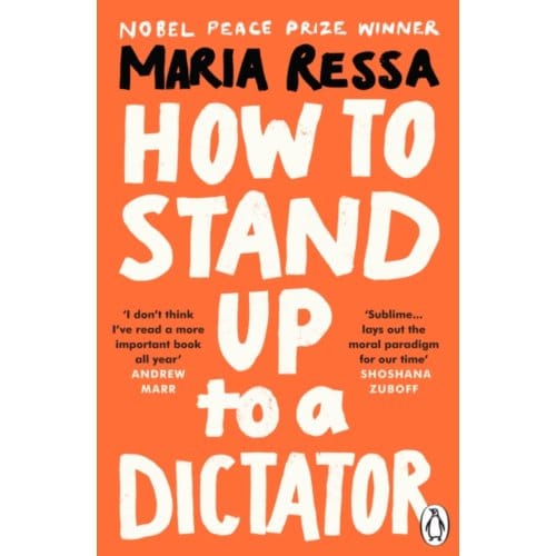 How To Stand Up To A Dictator - Maria Ressa