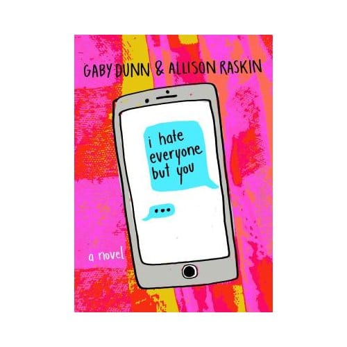 I Hate Everyone But You - GABY DUNN