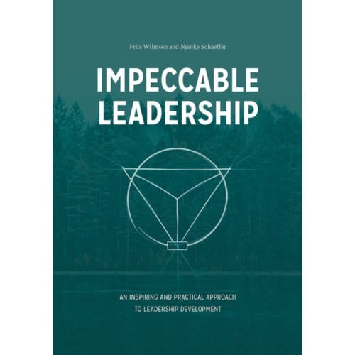 Impeccable Leadership - Frits Wilmsen