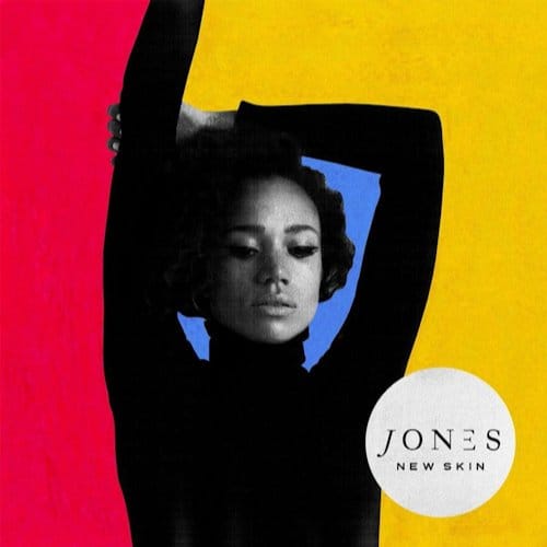 New Skin - Jones