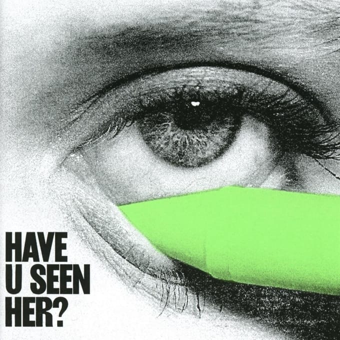 Have U Seen Her?