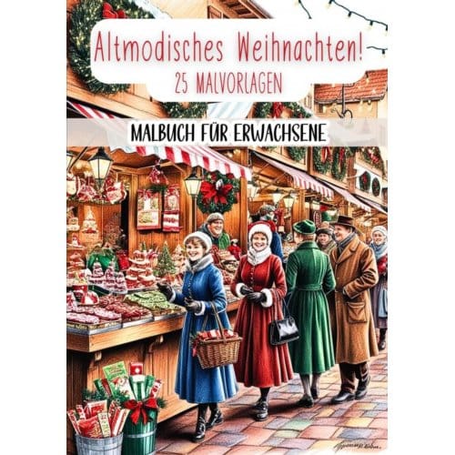 Malbuch Für Erwachsene - Altmodisches Weihnachten! - Malbücher Für Erwachsene