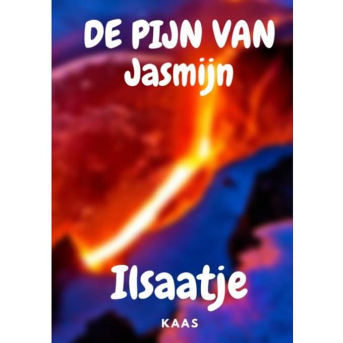 De Pijn Van Jasmijn - Ilsaatje Kaas