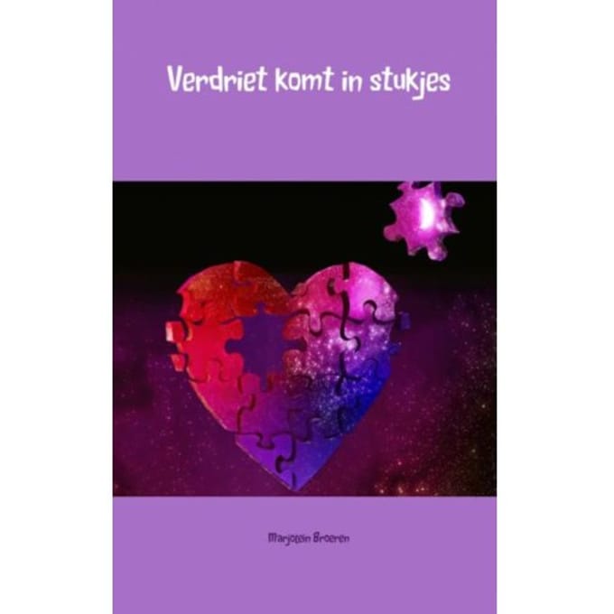 Verdriet Komt In Stukjes - Marjolein Broeren